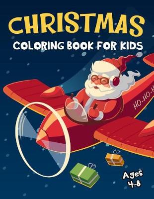 Book cover for Christmas Coloring Book for Kids Ages 4-8
