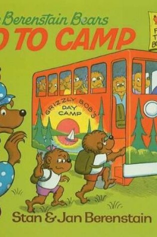 Cover of The Berenstain Bears Go to Camp