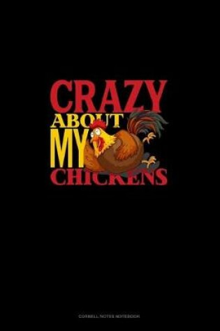 Cover of Crazy About My Chickens