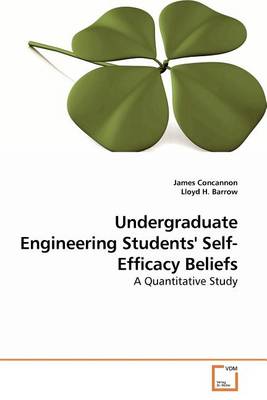 Book cover for Undergraduate Engineering Students' Self-Efficacy Beliefs