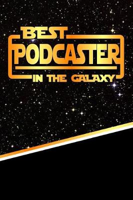 Book cover for The Best Podcaster in the Galaxy