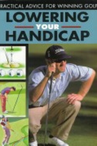 Cover of Lowering Your Handicap