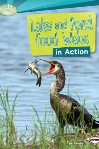 Cover of Lake and Pond Food Webs in Action