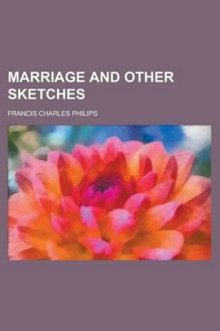 Cover of Marriage and Other Sketches