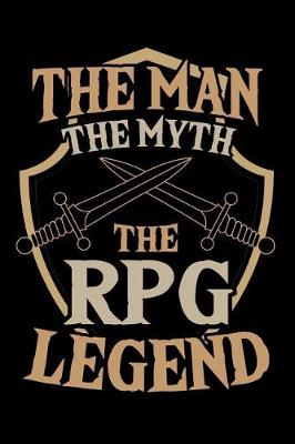 Book cover for The Man the Myth the RPG Legend