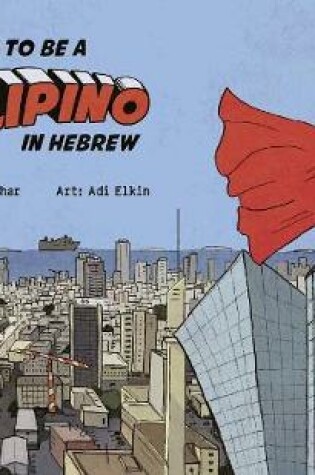 Cover of It's Hard to be a Filipino in Hebrew