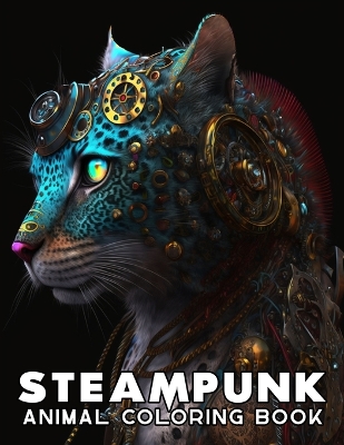 Book cover for Steampunk Animal coloring Book