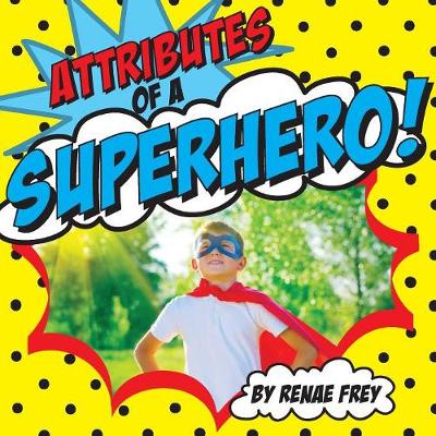 Book cover for Attributes of a Superhero