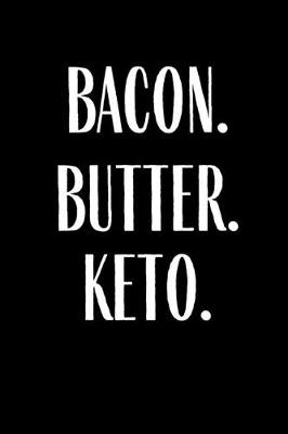 Book cover for Bacon Butter Keto