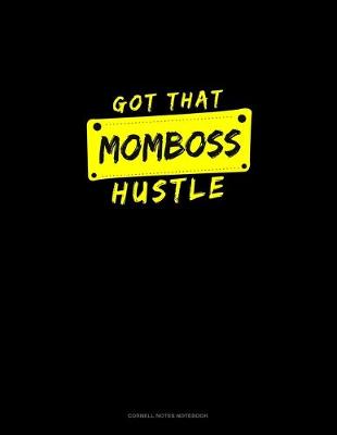 Book cover for Got That Momboss Hustle