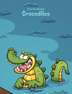 Book cover for Livre de coloriage Crocodiles 1