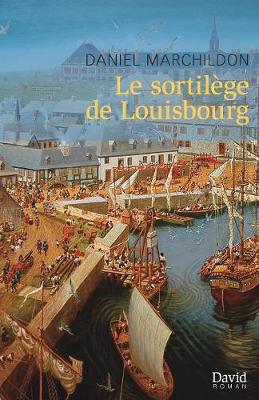 Book cover for Le sortilège de Louisbourg