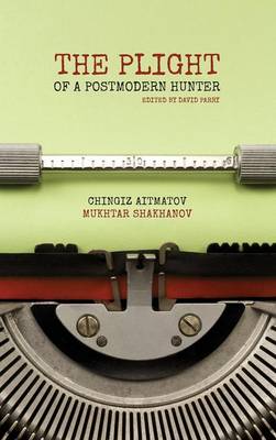 Cover of The Plight of a Postmodern Hunter