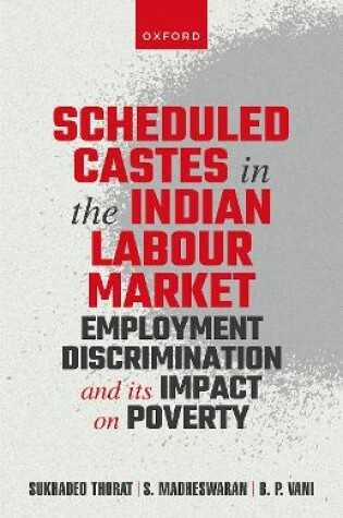 Cover of Scheduled Castes in the Indian Labour Market