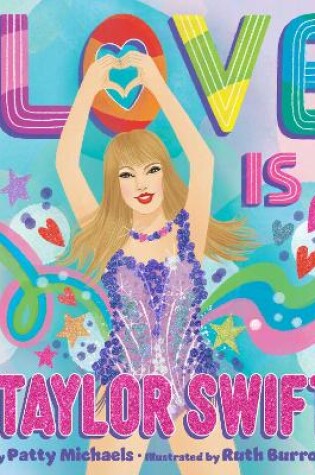 Cover of Love Is Taylor Swift