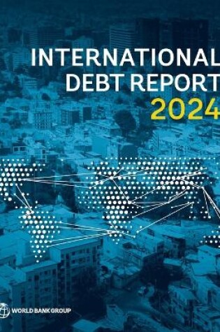 Cover of International Debt Report 2024