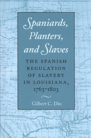 Cover of Spaniards, Planters, and Slaves