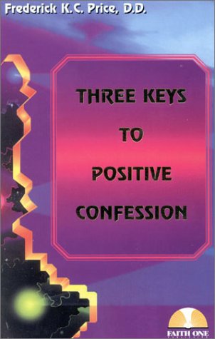 Book cover for Three Keys to Positive Confess