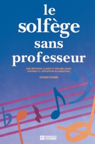 Cover of Solfege Sans Professeur, Le