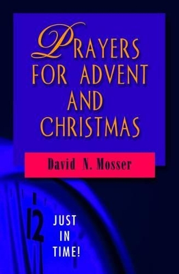 Book cover for Just in Time! Prayers for Advent and Christmas