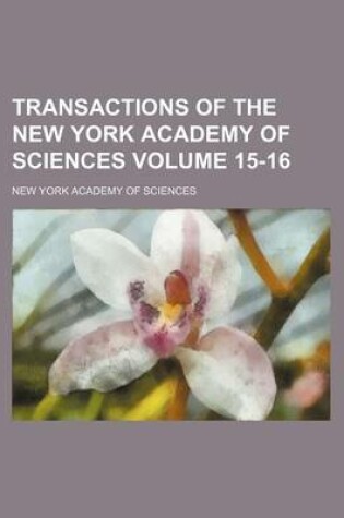 Cover of Transactions of the New York Academy of Sciences Volume 15-16