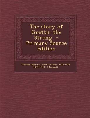 Book cover for The Story of Grettir the Strong - Primary Source Edition