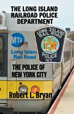 Book cover for The Long Island Railroad Police Department