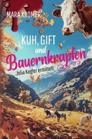 Cover of Kuh, Gift und Bauernkrapfen