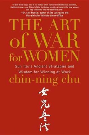 Cover of Art of War for Women, The: Sun Tzu's Ancient Strategies and Wisdom for Winning at Work