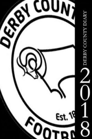 Cover of Derby County Diary 2018
