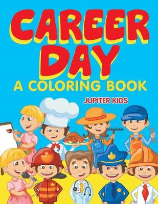 Book cover for Career Day (A Coloring Book)