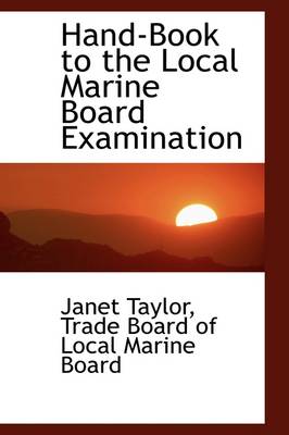 Book cover for Hand-Book to the Local Marine Board Examination