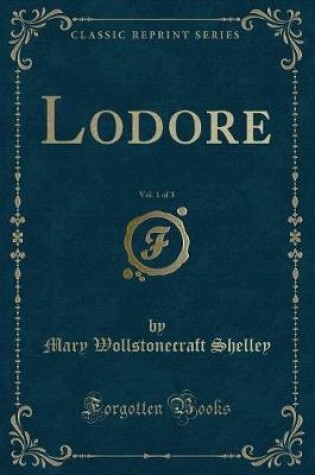 Cover of Lodore, Vol. 1 of 3 (Classic Reprint)