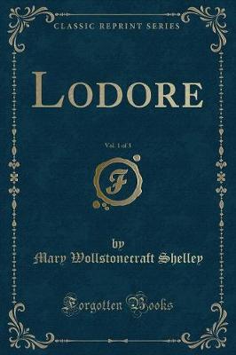 Book cover for Lodore, Vol. 1 of 3 (Classic Reprint)