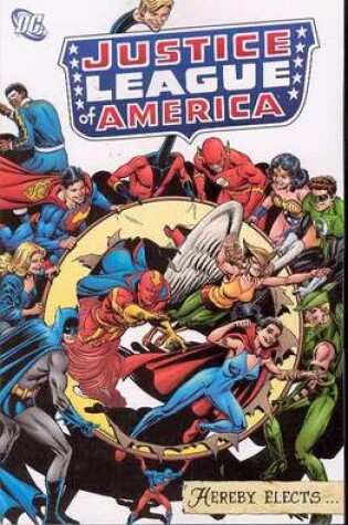 Cover of Justice League Of America Hereby Elects TP