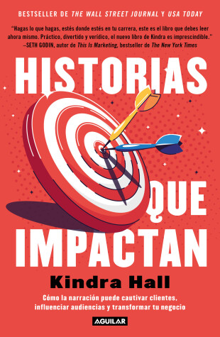 Book cover for Historias que impactan: Cómo contar historias puede cautivar clientes, influenciar audiencias y transformar tu negocio / Stories That Stick: How