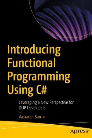 Cover of Introducing Functional Programming Using C#