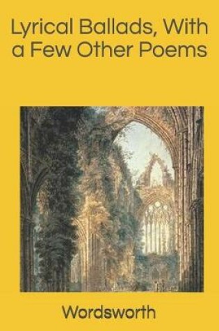 Cover of Lyrical Ballads, With a Few Other Poems