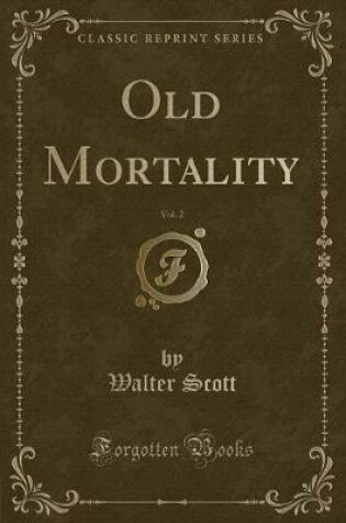 Cover of Old Mortality, Vol. 2 (Classic Reprint)
