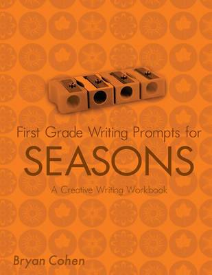 Book cover for First Grade Writing Prompts for Seasons