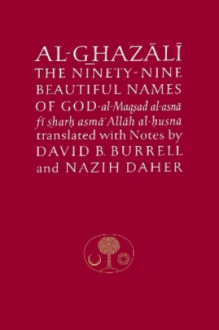 Cover of Al-Ghazali on the Ninety-nine Beautiful Names of God