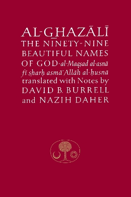 Book cover for Al-Ghazali on the Ninety-nine Beautiful Names of God