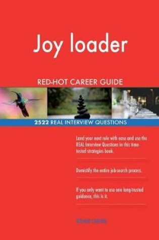 Cover of Joy loader RED-HOT Career Guide; 2522 REAL Interview Questions