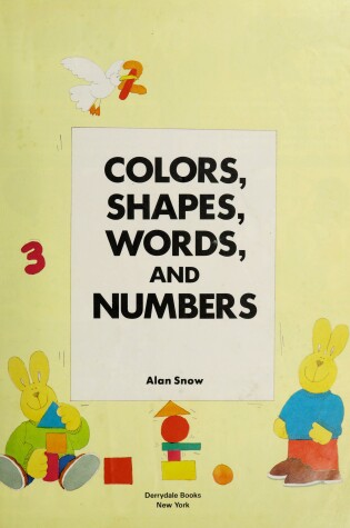 Cover of Colors Shapes Words and Numbers Alan