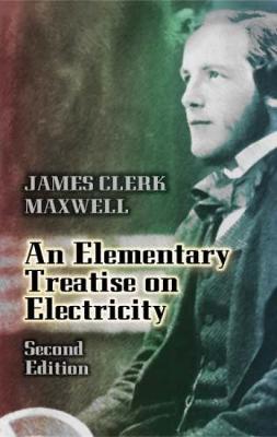 Book cover for An Elementary Treatise on Electrici