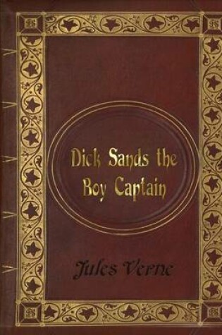 Cover of Jules Verne - Dick Sands the Boy Captain