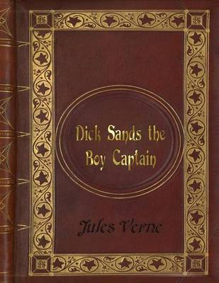 Book cover for Jules Verne - Dick Sands the Boy Captain