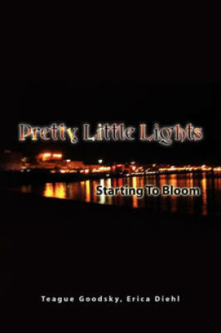 Cover of Pretty Little Lights Starting to Bloom