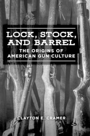 Cover of Lock, Stock, and Barrel