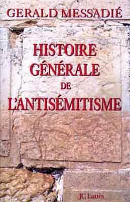 Book cover for Histoire Generale de L'Antisemitisme